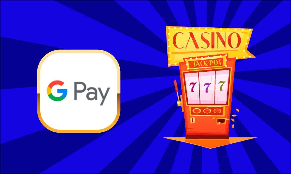 google pay casino